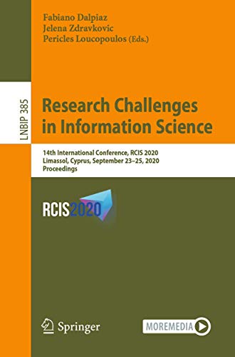 Imagen de archivo de Research Challenges in Information Science: 14th International Conference, RCIS 2020, Limassol, Cyprus, September 23 "25, 2020, Proceedings (Lecture Notes in Business Information Processing, 385) a la venta por HPB-Red
