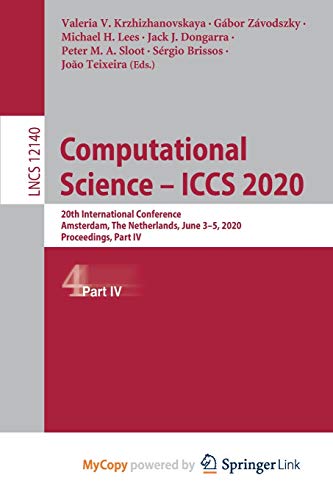 9783030504243: Computational Science - ICCS 2020: 20th International Conference, Amsterdam, The Netherlands, June 3-5, 2020, Proceedings, Part IV