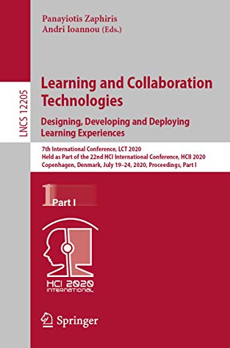 Stock image for Learning and Collaboration Technologies. Designing, Developing and Deploying Learning Experiences (Lecture Notes in Computer Science) for sale by HPB-Red