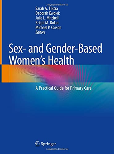 Beispielbild fr Sex- and Gender-Based Women's Health: A Practical Guide for Primary Care (eng) zum Verkauf von Brook Bookstore