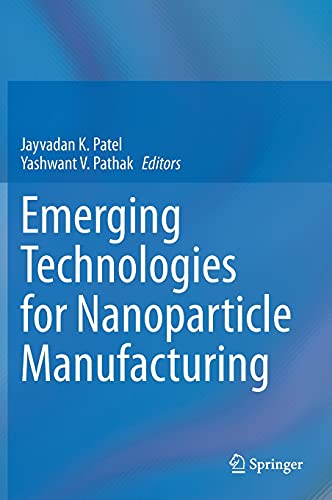 Imagen de archivo de Emerging technologies for nanoparticle manufacturing. a la venta por Gast & Hoyer GmbH