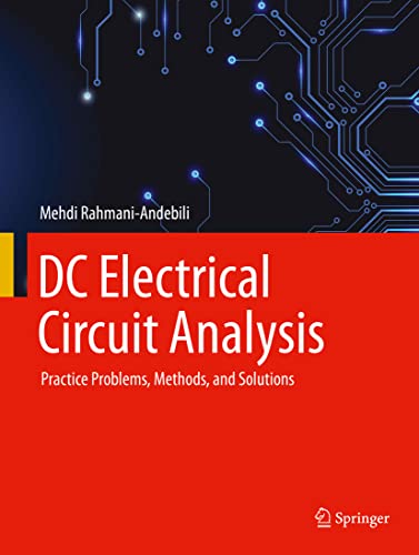 Stock image for DC Electrical Circuit Analysis: Practice Problems, Methods, and Solutions for sale by Books Puddle
