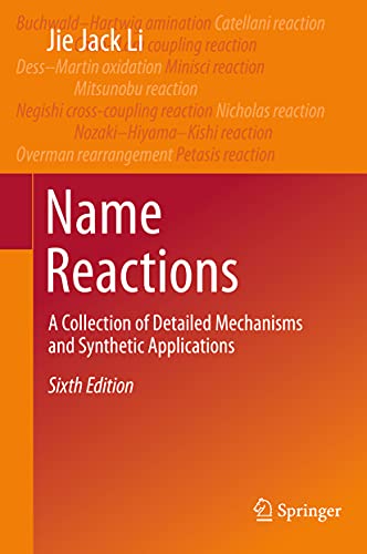 Stock image for Name Reactions: A Collection of Detailed Mechanisms and Synthetic Applications for sale by Revaluation Books