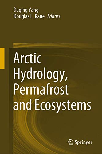 Beispielbild fr Arctic Hydrology, Permafrost and Ecosystems. zum Verkauf von Gast & Hoyer GmbH