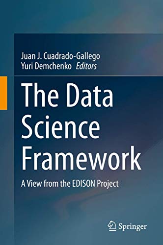 Stock image for The Data Science Framework. A View from the EDISON Project. for sale by Gast & Hoyer GmbH