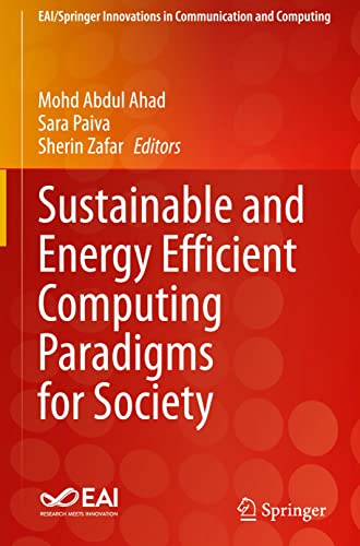 Beispielbild fr Sustainable and Energy Efficient Computing Paradigms for Society (EAI/Springer Innovations in Communication and Computing) zum Verkauf von Lucky's Textbooks