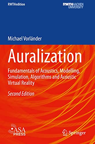 Imagen de archivo de Auralization: Fundamentals of Acoustics, Modelling, Simulation, Algorithms and Acoustic Virtual Reality (RWTHedition) a la venta por Lucky's Textbooks