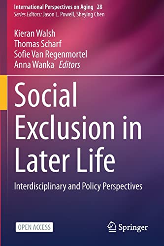 Beispielbild fr Social Exclusion in Later Life: Interdisciplinary and Policy Perspectives zum Verkauf von Lucky's Textbooks