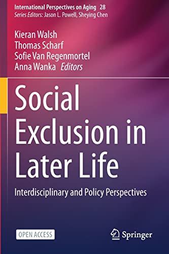 Stock image for Social Exclusion in Later Life: Interdisciplinary and Policy Perspectives for sale by Lucky's Textbooks