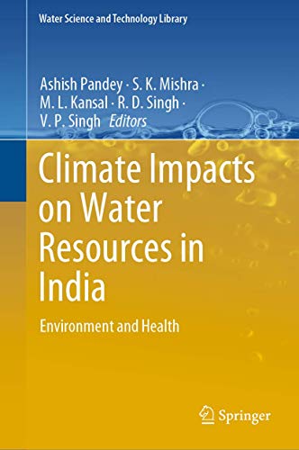 Beispielbild fr Climate Impacts on Water Resources in India. Environment and Health. zum Verkauf von Antiquariat im Hufelandhaus GmbH  vormals Lange & Springer