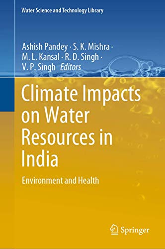 9783030514266: Climate Impacts on Water Resources in India: Environment and Health (Water Science and Technology Library, 95)