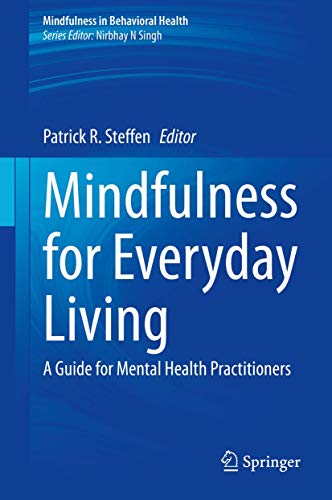 Beispielbild fr Mindfulness for Everyday Living: A Guide for Mental Health Practitioners (Mindfulness in Behavioral Health) zum Verkauf von AwesomeBooks