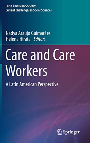Stock image for Care and Care Workers. A Latin American Perspective. for sale by Antiquariat im Hufelandhaus GmbH  vormals Lange & Springer