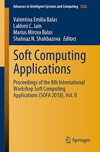 9783030521899: Soft Computing Applications: Proceedings of the 8th International Workshop Soft Computing Applications Sofa 2018