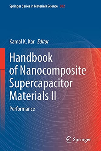 Stock image for Handbook of Nanocomposite Supercapacitor Materials II: Performance (Springer Series in Materials Science, 302, Band 302) for sale by medimops