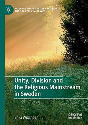 Beispielbild fr Unity, Division and the Religious Mainstream in Sweden zum Verkauf von Chiron Media