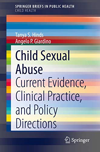 9783030525484: Child Sexual Abuse: Current Evidence, Clinical Practice, and Policy Directions (SpringerBriefs in Child Health)