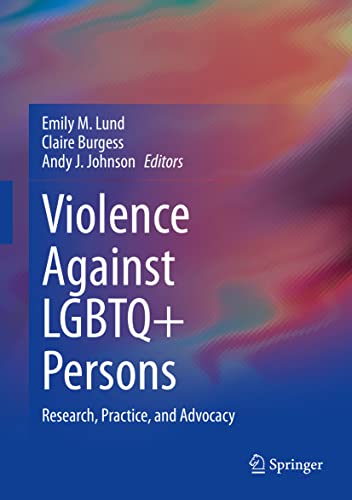 Beispielbild fr Violence Against LGBTQ+ Persons: Research, Practice, and Advocacy zum Verkauf von SpringBooks