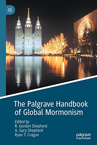 9783030526184: The Palgrave Handbook of Global Mormonism