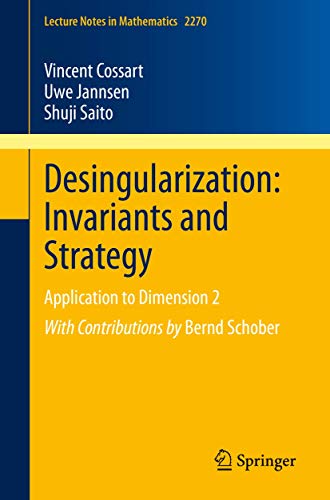 Stock image for Desingularization: Invariants and Strategy for sale by Moe's Books