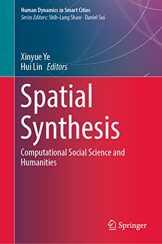 9783030527334: Spatial Synthesis: Computational Social Science and Humanities