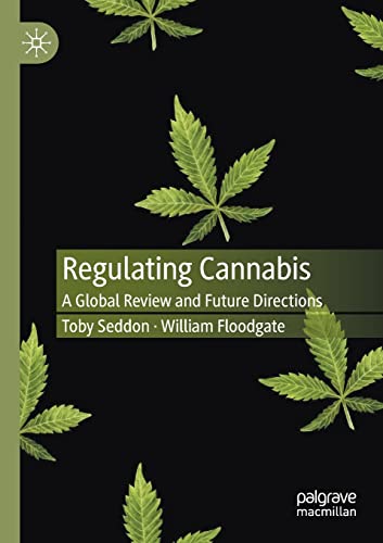 Beispielbild fr Regulating Cannabis : A Global Review and Future Directions zum Verkauf von Chiron Media