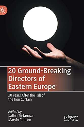 9783030529345: 20 Ground-Breaking Directors of Eastern Europe: 30 Years After the Fall of the Iron Curtain
