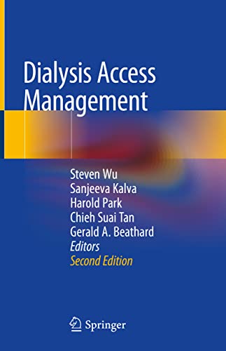 Beispielbild fr Dialysis Access Management [Hardcover] Wu, Steven; Kalva, Sanjeeva; Park, Harold; Tan, Chieh Suai and Beathard, Gerald A. zum Verkauf von SpringBooks