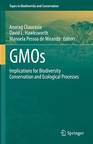 Stock image for GMOs. Implications for Biodiversity Conservation and Ecological Processes. for sale by Gast & Hoyer GmbH