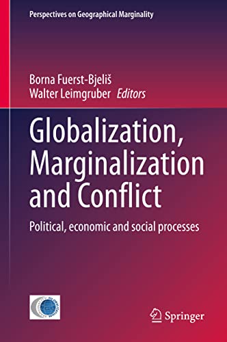 Imagen de archivo de Globalization, Marginalization and Conflict. Political, economic and social processes. a la venta por Gast & Hoyer GmbH