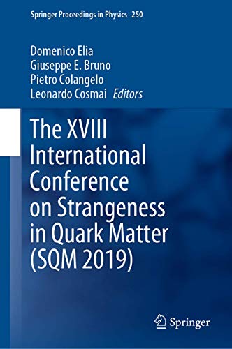 Stock image for The XVIII International Conference on Strangeness in Quark Matter (SQM 2019). for sale by Antiquariat im Hufelandhaus GmbH  vormals Lange & Springer