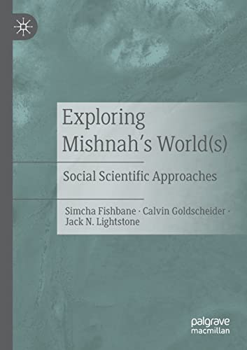 Beispielbild fr Exploring Mishnah's World(s): Social Scientific Approaches zum Verkauf von Lucky's Textbooks