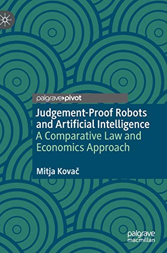 9783030536435: Judgement-Proof Robots and Artificial Intelligence: A Comparative Law and Economics Approach