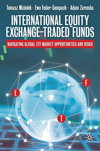 Beispielbild fr International Equity Exchange-Traded Funds : Navigating Global ETF Market Opportunities and Risks zum Verkauf von Chiron Media