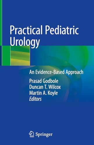 Beispielbild fr Practical Pediatric Urology: An Evidence-Based Approach zum Verkauf von Books Puddle