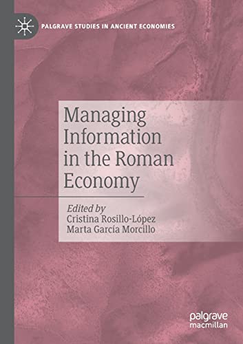 Beispielbild fr Managing Information in the Roman Economy zum Verkauf von Ria Christie Collections