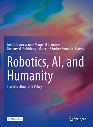 Stock image for Robotics, AI, and Humanity: Science, Ethics, and Policy. Science, Ethics, and Policy. for sale by Antiquariat im Hufelandhaus GmbH  vormals Lange & Springer