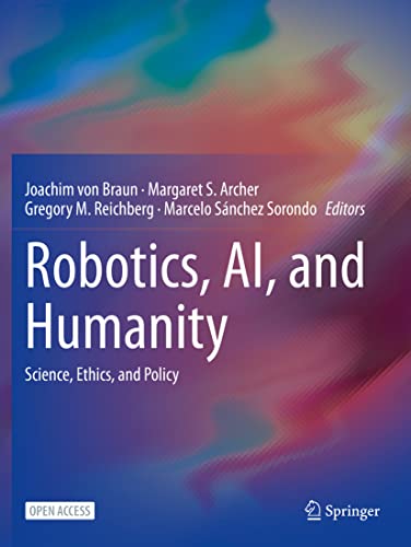 Stock image for Robotics, AI, and Humanity: Science, Ethics, and Policy for sale by Lucky's Textbooks