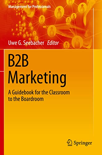 Stock image for B2B Marketing: A Guidebook for the Classroom to the Boardroom for sale by Basi6 International