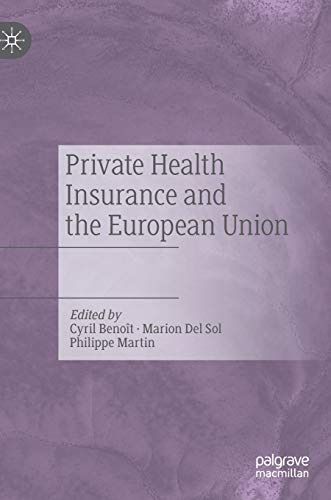 Imagen de archivo de Private Health Insurance and the European Union: Eu Legislation at the National Level a la venta por Revaluation Books