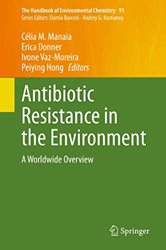 Beispielbild fr Antibiotic Resistance in the Environment: A Worldwide Overview (The Handbook of Environmental Chemistry, 91) zum Verkauf von SpringBooks