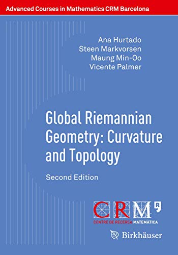 Stock image for Global Riemannian Geometry: Curvature and Topology (Advanced Courses in Mathematics - CRM Barcelona) for sale by SecondSale