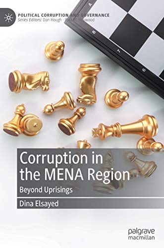 Stock image for Corruption in the MENA Region: Beyond Uprisings (Political Corruption and Governance) for sale by GF Books, Inc.