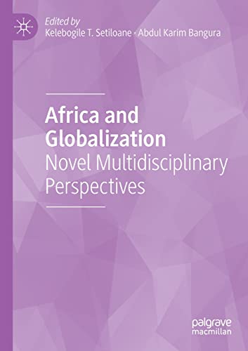 Beispielbild fr Africa and Globalization: Novel Multidisciplinary Perspectives zum Verkauf von ThriftBooks-Dallas
