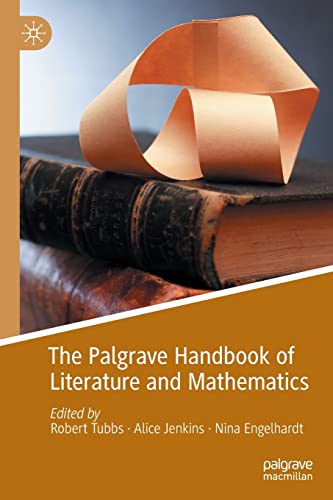 9783030554804: The Palgrave Handbook of Literature and Mathematics