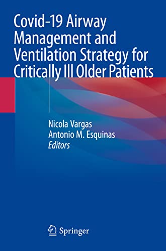 Stock image for Covid-19 Airway Management and Ventilation Strategy for Critically Ill Older Patients [Soft Cover ] for sale by booksXpress