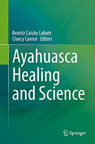 Stock image for Ayahuasca Healing and Science for sale by GF Books, Inc.