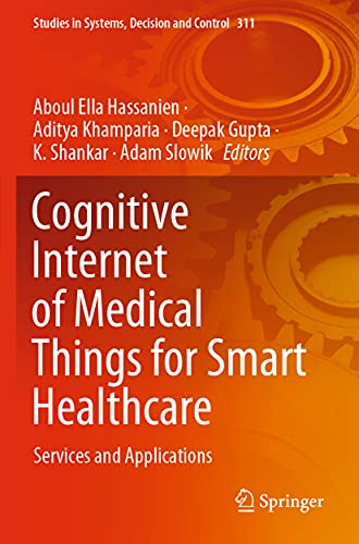 Stock image for Cognitive Internet of Medical Things for Smart Healthcare: Services and Applications for sale by ThriftBooks-Dallas