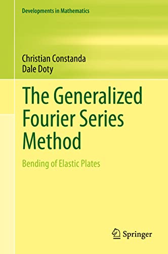 Beispielbild fr generalized Fourier series method. Bending of elastic plates. Christian Constanda, Dale Doty. zum Verkauf von Antiquariat im Hufelandhaus GmbH  vormals Lange & Springer