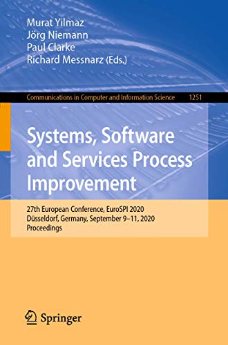 9783030564407: Systems, Software and Services Process Improvement: 27th European Conference, EuroSPI 2020, Dsseldorf, Germany, September 9-11, 2020, Proceedings: ... in Computer and Information Science)